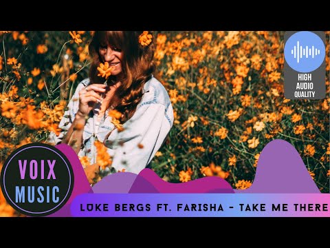 Luke Bergs ft  Farisha - Take Me There [ Music Video ]
