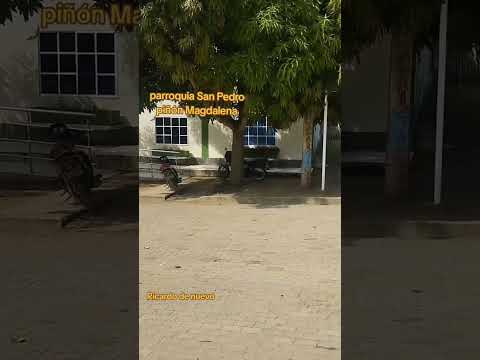parroquia San Pedro y San Pablo en el piñón Magdalena una parroquia ubicada muy pocos metros del Río