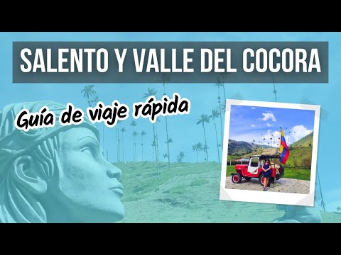 Qué hacer en SALENTO, el corazón del Eje Cafetero