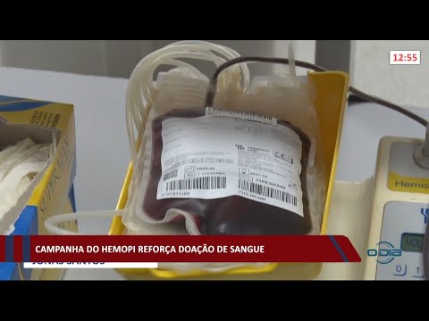 Campanha do HEMOPI reforça doação de sangue 15 06 2021