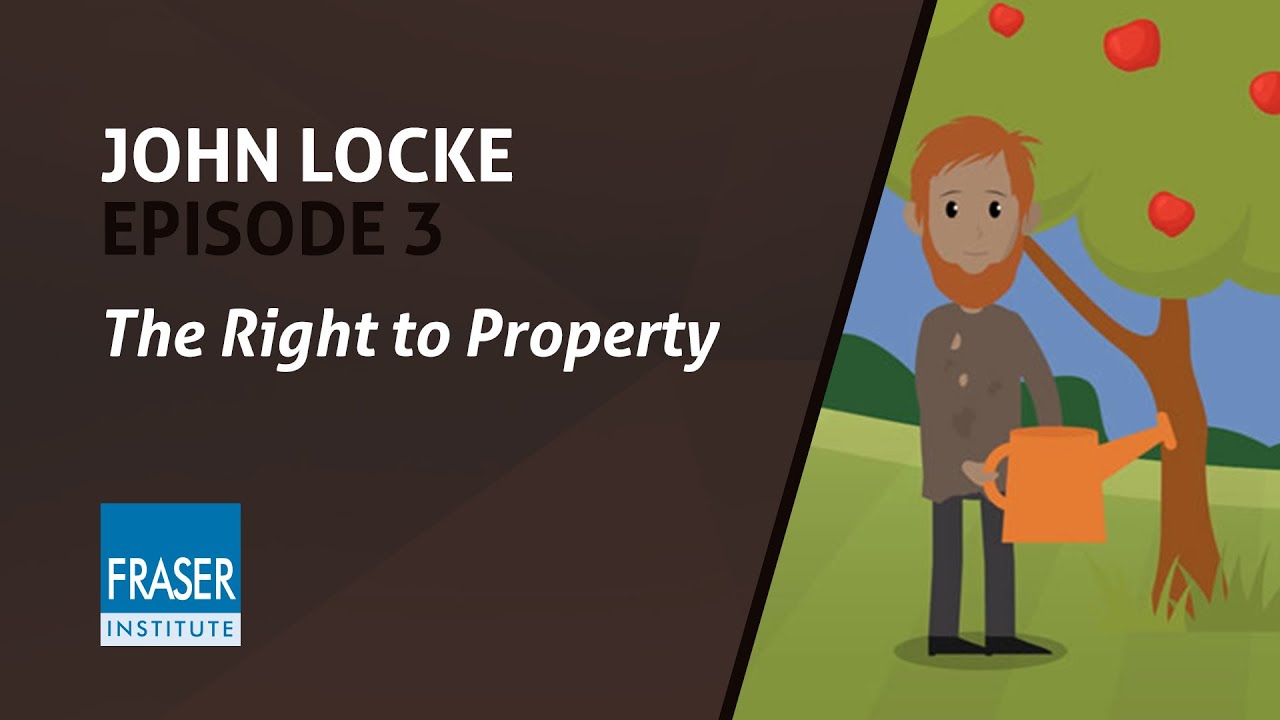 Essential John Locke: The Right to Property