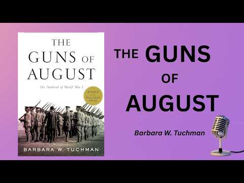 THE GUNS OF AUGUST - PART 2 | Audiobook | The Outbreak of World War I