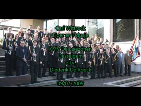 Carl Wittrock - Fjoer en Fidusje - KMV De Leiezonen Desselgem