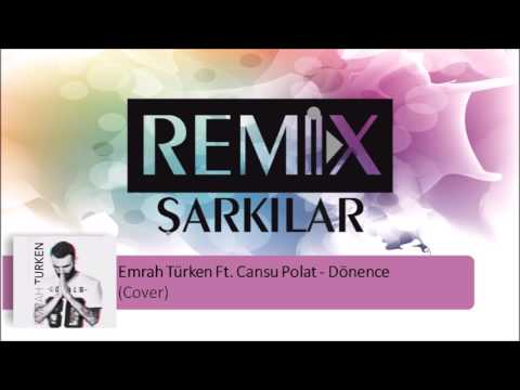 Emrah Türken Ft. Cansu Polat - Dönence  (Cover)