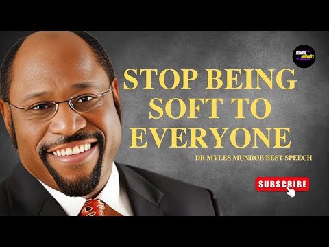 𝐒𝐓𝐎𝐏 𝐁𝐄𝐈𝐍𝐆 𝐒𝐎𝐅𝐓 𝐓𝐎 𝐄𝐕𝐄𝐑𝐘𝐎𝐍𝐄 | 𝐃𝐑 𝐌𝐘𝐋𝐄𝐒 𝐌𝐔𝐍𝐑𝐎𝐄 𝐁𝐄𝐒𝐓 𝐌𝐎𝐓𝐈𝐕𝐀𝐓𝐈𝐎𝐍 𝐒𝐏𝐄𝐄𝐂𝐇 | 𝐁𝐄𝐆𝐈𝐍𝐍𝐄𝐑 𝐓𝐎 𝐄𝐗𝐏𝐀𝐑𝐓