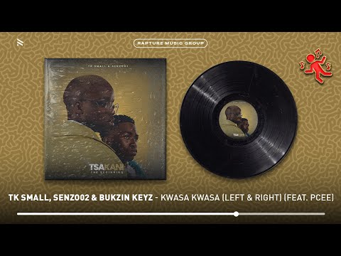 Tk Small, Senzo02 & Bukzin Keyz - Kwasa Kwasa (Left & Right) (feat. Pcee) [Official Audio]
