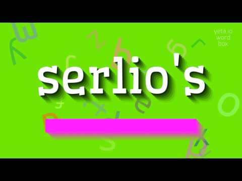 How to say "serlio's"! (High Quality Voices)