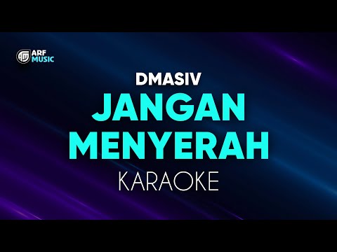 Dmasiv - Jangan Menyerah Karaoke