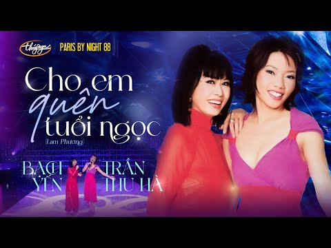 PBN 88 | Bạch Yến & Hà Trần - Cho Em Quên Tuổi Ngọc