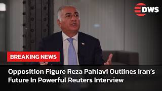 WATCH NOW: Reza Pahlavi Speaks On Iran’s Future In Exclusive Reuters Interview | DWS News | AC14