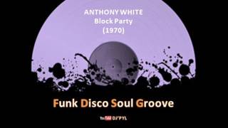 Anthony White - Block Party video