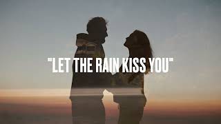 Let the rain kiss you Music Video