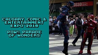 Vlog: Calgary Comic & Entertainment Expo 2018 - POW!: Parade Of Wonders