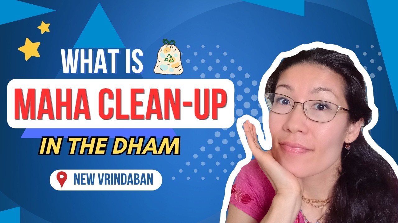 MAHA Clean up in the DHAM | What actually happens when you clean a holy place like New Vrindaban?