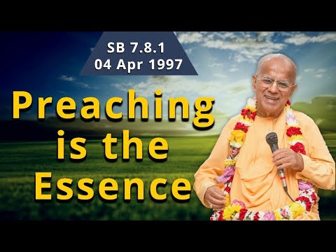 Preaching is the Essence |  SB 7.8.1 | 04 Apr 1997 | Śrīla Gopāl Kṛṣṇa Goswāmī Maharaja