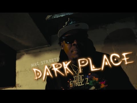 Mac Streetz - Dark Place