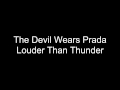 The Devil Wears Prada - Louder Than Thunder W/ Lyrics