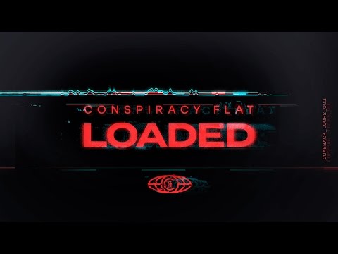 ConspiracyFlat – LOADED /CBL_001/