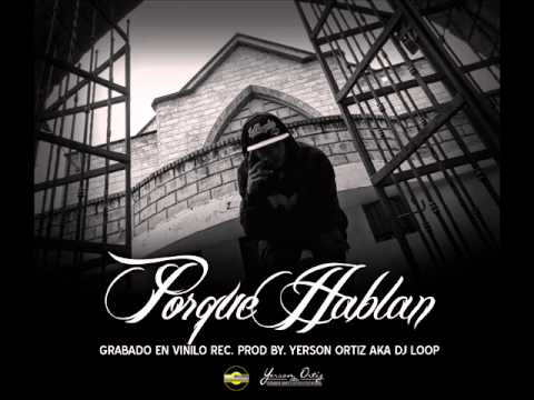 Perro loco - Porque Hablan Prod By. Yerson Ortiz aka DjLoop57