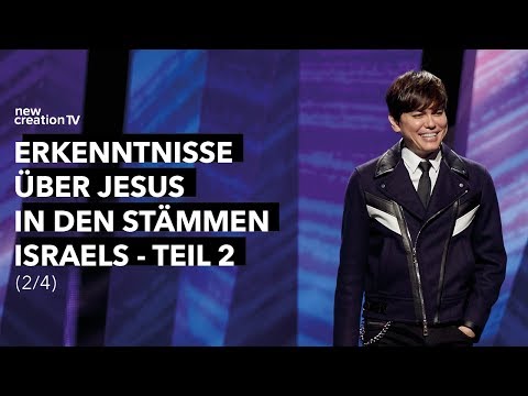 Erkenntnisse über Jesus in den Stämmen Israels - Teil 2, 2/4 – Joseph Prince I New Creation TV Dt.