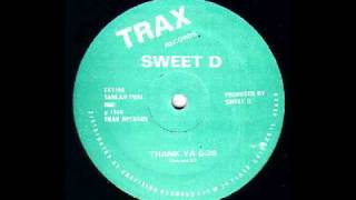 SWEET D - Dig I Da-Dig I Da           (Thank Ya [Trax Records] )