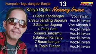 Download lagu Kumpulan lagu Banjar karya cipta Nanang Irwan mp3