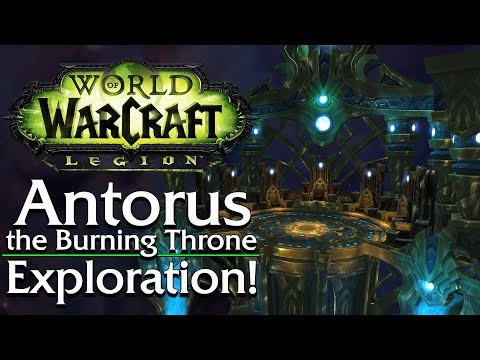 Antorus, the Burning Throne. Exploration! - Patch 7.3 [Legion]