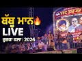 Babbu Maan LIVE Rurka Kalan Full Show Massive Crowd 2026 Audience View