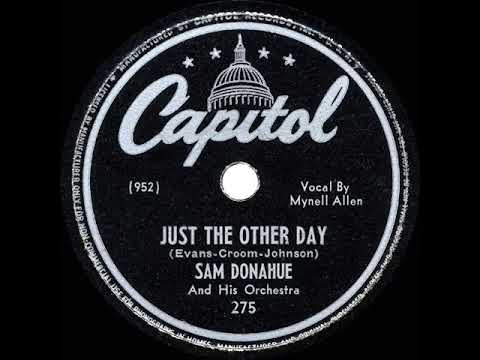 1946 HITS ARCHIVE: Just The Other Day - Sam Donahue (Mynell Allen, vocal)