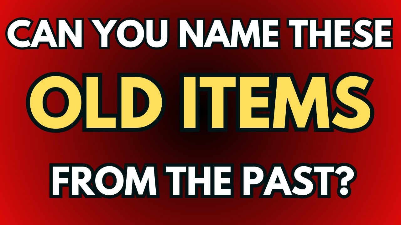Can You Name These Old Items From Your Grandparent's House?