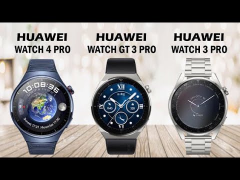Huawei Watch 4 Pro VS Huawei Watch GT 3 Pro VS Huawei Watch 3 Pro | Full Comparison