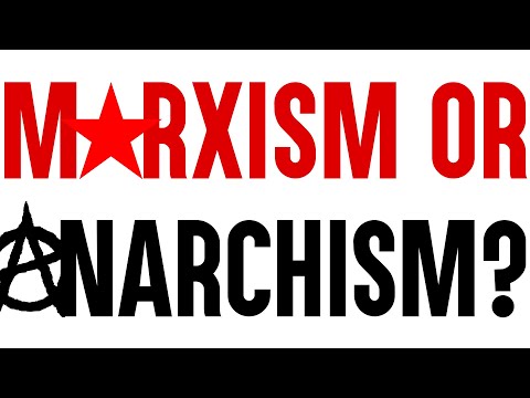 Marxism or Anarchism?