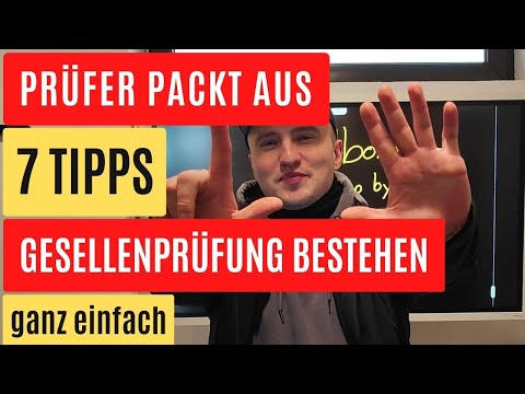 Prüfer packt aus | 7 Tipps | So bestehst du deine Gesellenprüfung / Zwischenprüfung