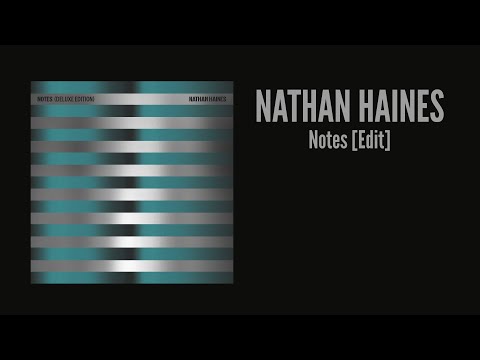 Nathan Haines - Notes (Edit) [Official audio]