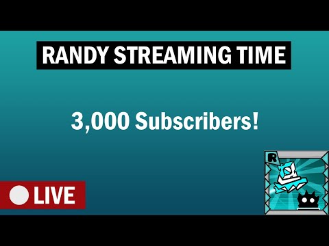Randy Streaming Time - 3,000 Subscribers!