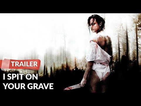 I Spit On Your Grave (2011) Trailer