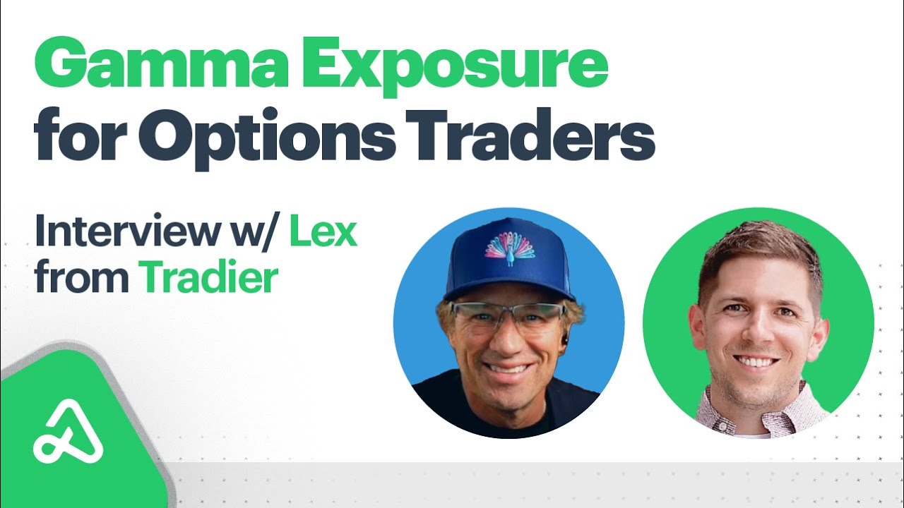 236: Gamma Exposure for Options Traders - Interview w/ Lex from Tradier