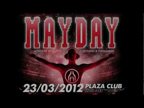 MAYDAY PREPARTY - FIRESPACE - Plaza Club (Gomel, Belarus) 23.03.2012 (official video)