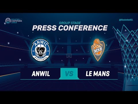Anwil v Le Mans - Press Conference - Basketball Champions League 2018-19