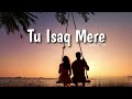 Tu Isaq Mera Lofi Slowed Reverb Neha Kakkar AM Lofi