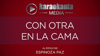Karaokanta - Espinoza Paz - Con otra en la cama