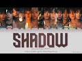 Seventeen 세븐틴 Shadow Color Coded Lyrics Han Rom Eng