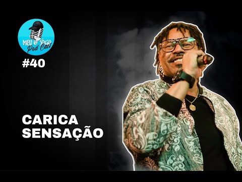 CARICA SENSAÇÃO - Meu Sócio Podcast #40