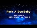 (3 Hours) Rock-A-Bye Baby / Lullaby / Relaxing Piano Instrumental