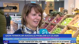 Qadın fermerlər avadanlıq problemi ilə üzləşib