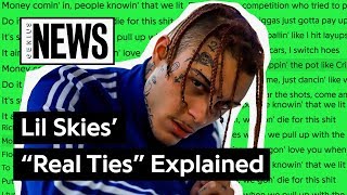 Lil Skies’ “Real Ties” Explained | Song Stories