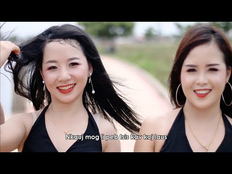 Nkauj Hmoob Xam Neua - Kav Tsij Mus Hlub Koj Tus Niam Tsev (2019)