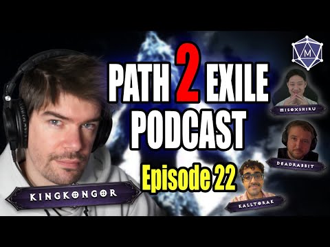 The Fate of the Vaal League Needs Work w/@KingKongor  - The Path 2 Exile Podcast Ep. 22