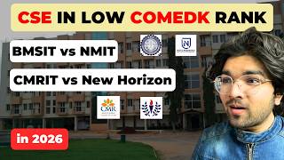 BMSIT vs NMIT vs CMRIT vs New Horizon in 2026 | Computer Science in Low ComedK Rank | ComedK 2026