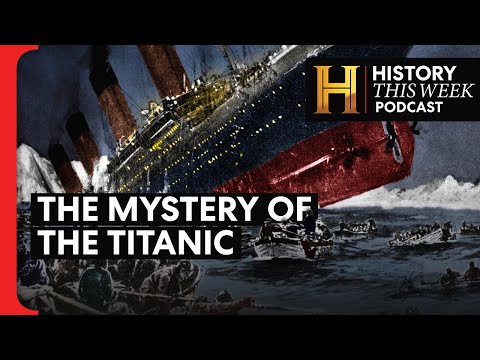 The Titanic’s First and Last Voyage | HISTORY This Week | Full Podcast